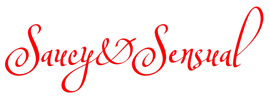 Saucy and Sensual
